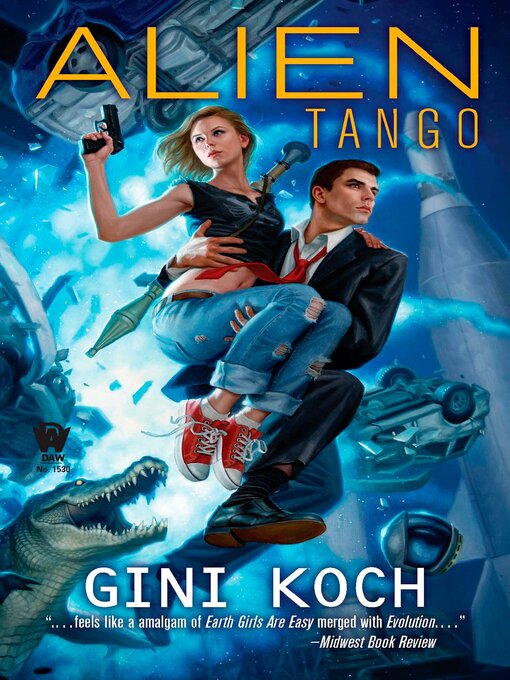 Title details for Alien Tango by Gini Koch - Available